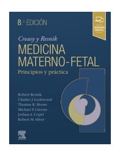 Creasy & Resnik. Medicina maternofetal: Principios y práctica