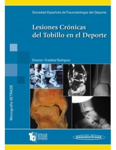 Lesiones Crónicas del Tobillo en el Deporte Monografía SETRADE