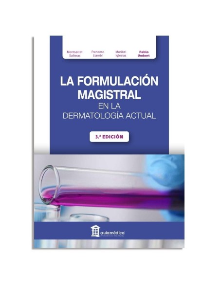 La Formulación Magistral en la Dermatología Actual