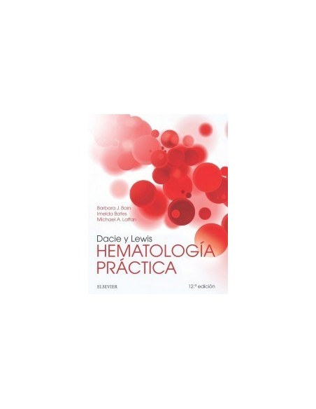 Dacie y Lewis. Hematología práctica 12ª edición