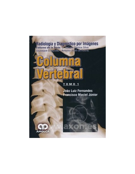 Radiología y Diágnostico por imágenes Columna Vertebral. 2 Vols