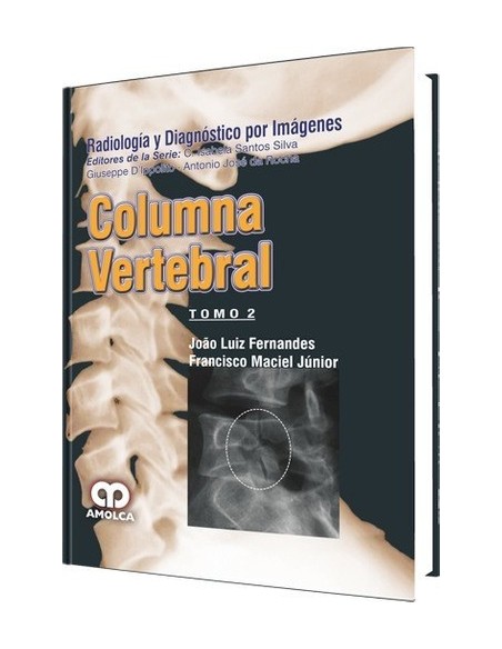 Radiología y Diágnostico por imágenes Columna Vertebral. 2 Vols