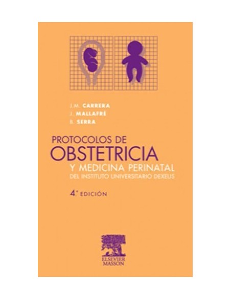 Protocolos de Obstetricia y Medicina Perinatal del Instituto Universitario Dexeus