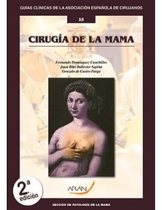 Cirugía de la Mama (Guías Clínicas de la Asociación Española de Cirujanos Nº 15)