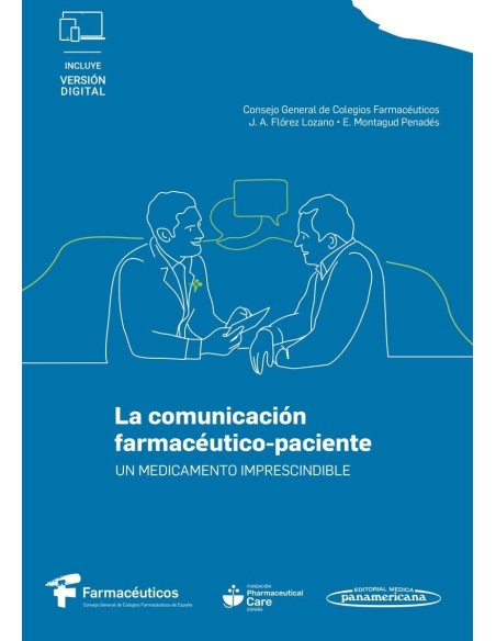 La comunicación farmacéutico-paciente Un medicamento imprescindible