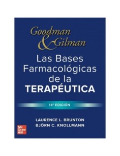Goodman and Gilman las Bases Farmacológicas de la Terapéutica
