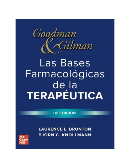 Goodman and Gilman las Bases Farmacológicas de la Terapéutica