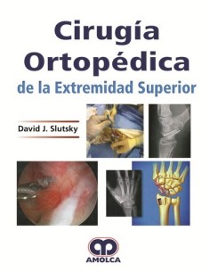 Cirugía Ortopédica de la Extremidad Superior