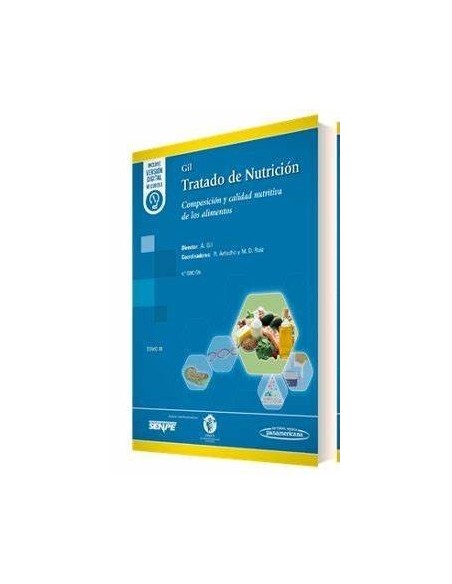 Tratado de Nutrición Tomo 3. Composición y Calidad Nutritiva de los alimentos