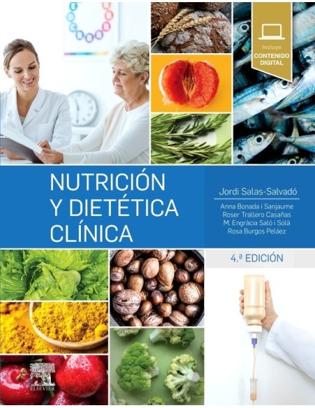 Nutrición y dietética clínica:  4ª edición