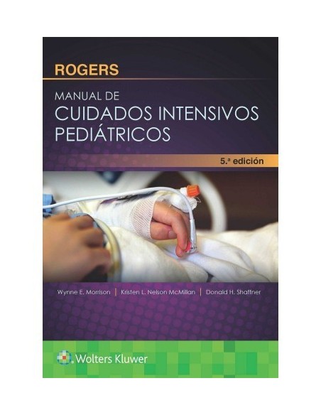Rogers Manual de Cuidados Intensivos Pediátricos