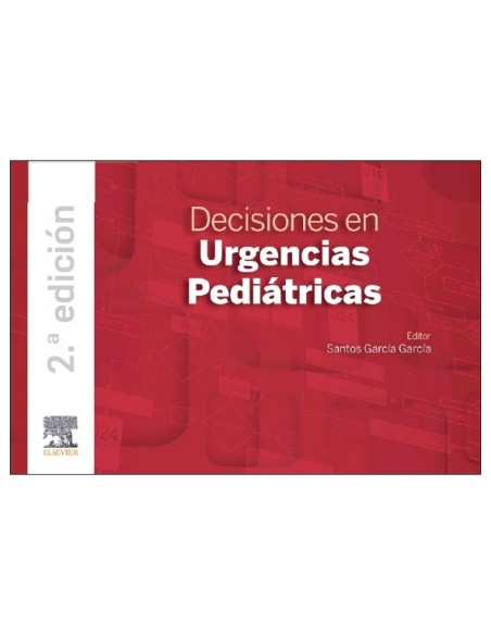 Decisiones en urgencias pediátricas 2ª edición