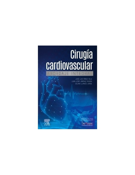 Cirugía cardiovascular. Abordaje integral