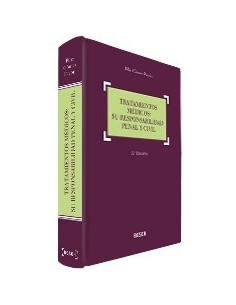 Tratamientos médicos: su responsabilidad penal y civil