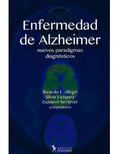 Enfermedad de Alzheimer. Nuevos Paradigmas Diagnósticos