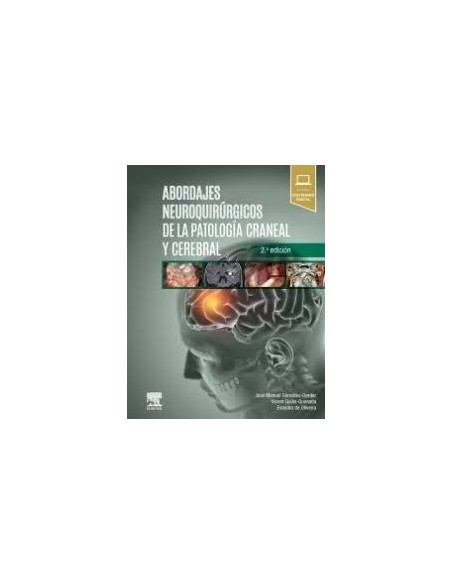 Abordajes neuroquirúrgicos de la patología craneal y cerebral