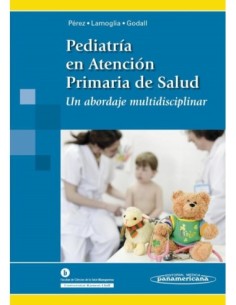 Pediatría en Atención Primaria de la Salud Un abordaje multidisciplinar
