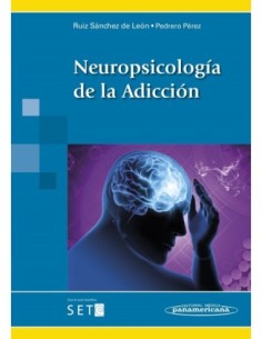 Neuropsicología de la Adicción