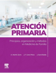 ATENCION PRIMARIA. Principios‚ Organización y Métodos en medicina de familia 9ª edición