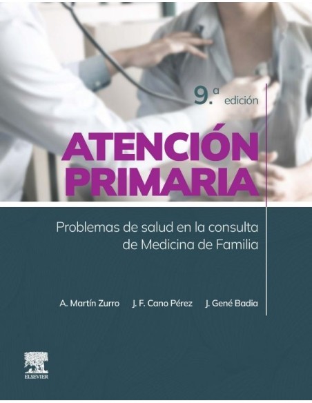 ATENCION PRIMARIA. Problemas de salud en la consulta de medicina de familia: 9ª edición