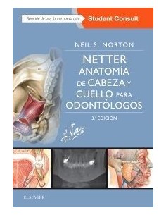 Netter. Anatomía de cabeza y cuello para odontólogos