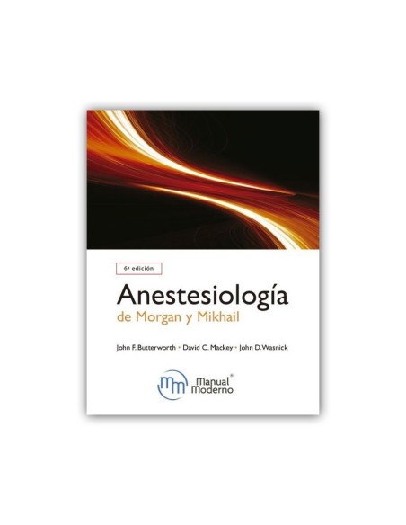 Anestesiología clínica de Morgan y Mikhail
