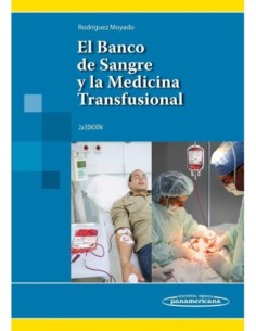 El Banco de Sangre y la Medicina Transfusional