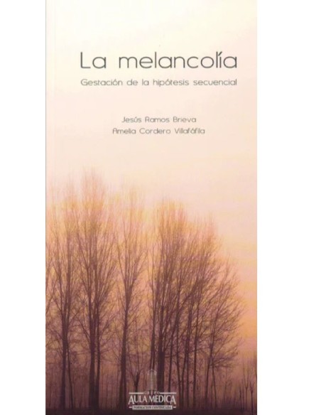 La Melancolía Gestación de la hipótesis secuencial