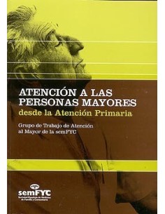 Atencion a las Personas Mayores desde la Atencion Primaria
