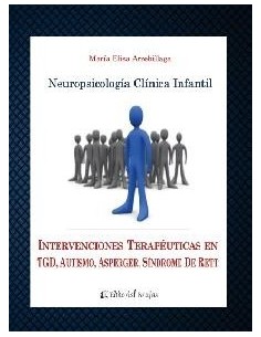 Neuropsicología Clínica Infantil. Intervenciones terapéuticas en TGD