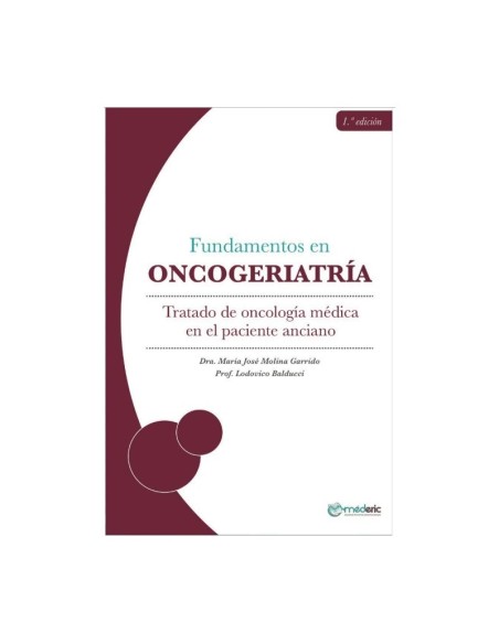 Fundamentos en Oncogeriatría. Tratado de oncología médica en el paciente anciano