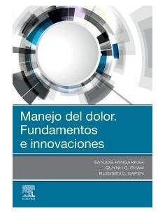 Manejo del dolor. Fundamentos e innovaciones