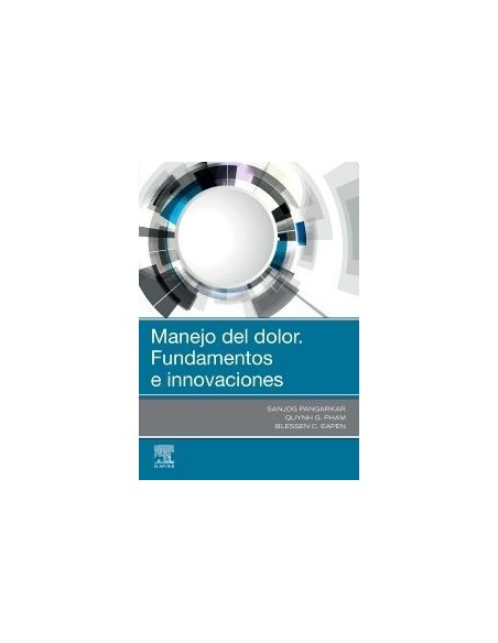 Manejo del dolor. Fundamentos e innovaciones