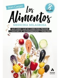 Los Alimentos: Medicina Milagrosa