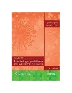 Moffet. Infectología pediátrica. Enfoque Orientado a Problemas