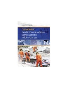 Catástrofes: identificación de víctimas y otros aspectos médico-forenses
