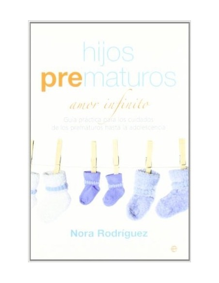 Hijos prematuros amor infinito