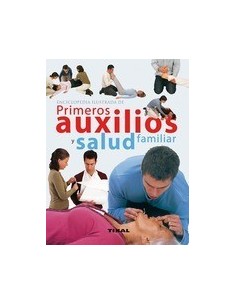 Enciclopedia ilustrada de primeros auxilios y salud familiar