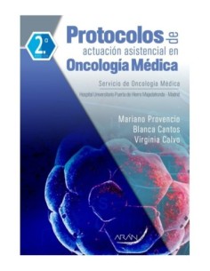 Protocolos de Actuacion Asistencial en Oncología Médica