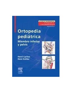 Ortopedia Pediátrica "Miembro Inferior y Pelvis"