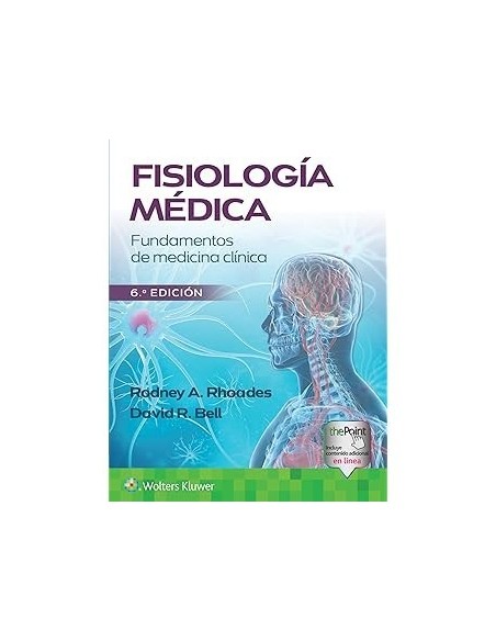 Fisiología médica. Fundamentos de medicina clínica 6ª edición