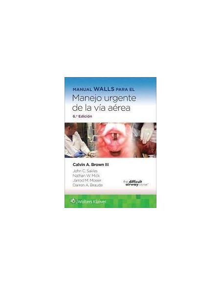 Manual WALLS para el Manejo Urgente de la Vía Aérea