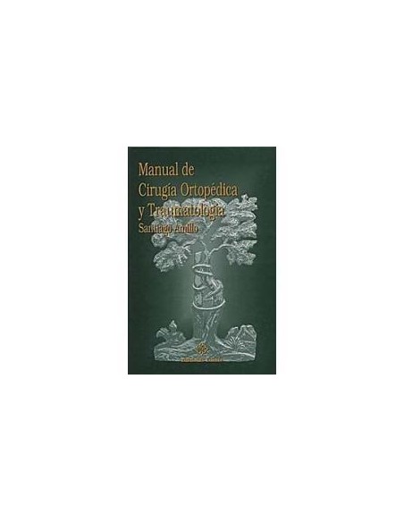 Manual de cirugía ortopédica y traumatología