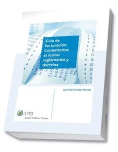 Guia de facturación. Comentarios al nuevo reglamento