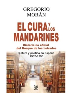 El cura y los  mandarines Cultura y política en España
