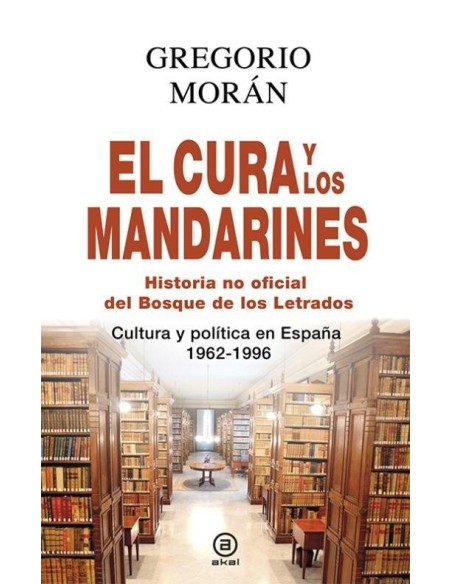 El cura y los  mandarines Cultura y política en España