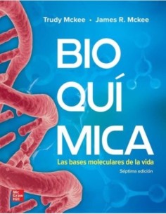 BIOQUIMICA las bases moleculares de la vida