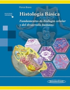 Histología Básica Fundamentos de biología celular y del desarrollo humano