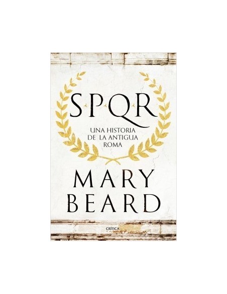 SPQR  Una nueva mirada a la historia de Roma