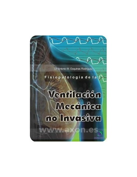 Pack 9 Fisiopatologia de la VMNI + Tratado de VMNI. Práctica clínica y Metodología